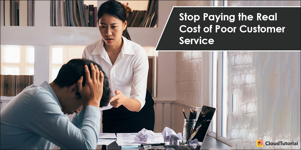Cost of Poor Customer Service