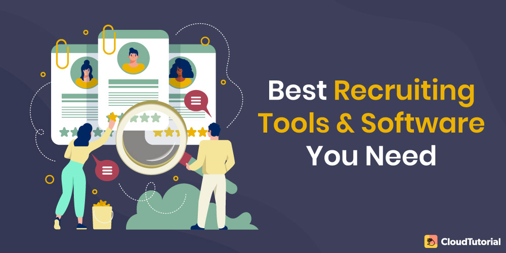 Best Recruiting Tools and Software