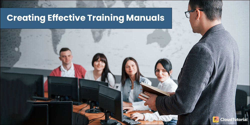How to Write Effective Training Manuals