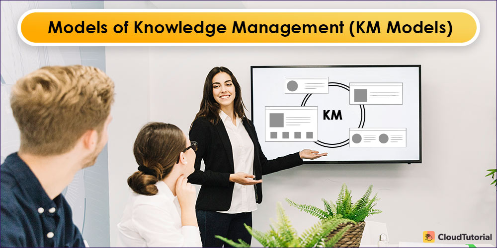 Models of Knowledge Management